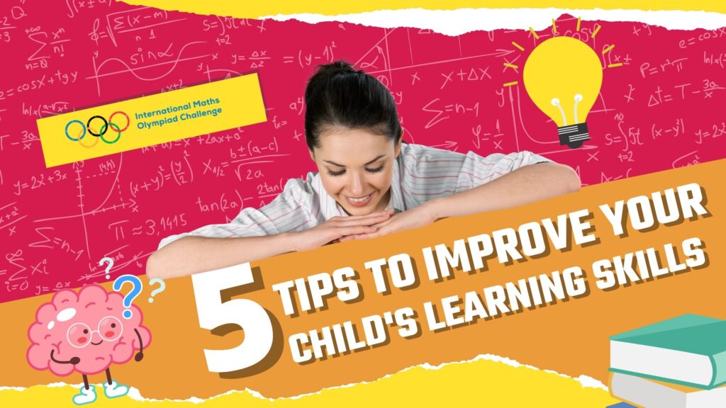 Tips To Improve Your Child s Learning Skills